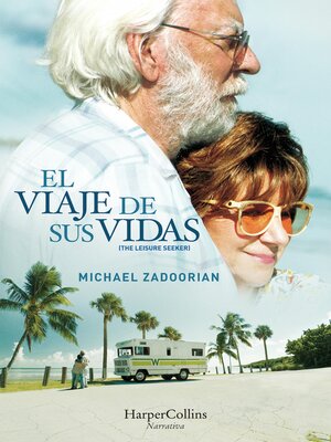 cover image of El viaje de sus vidas (The Leisure Seeker)
